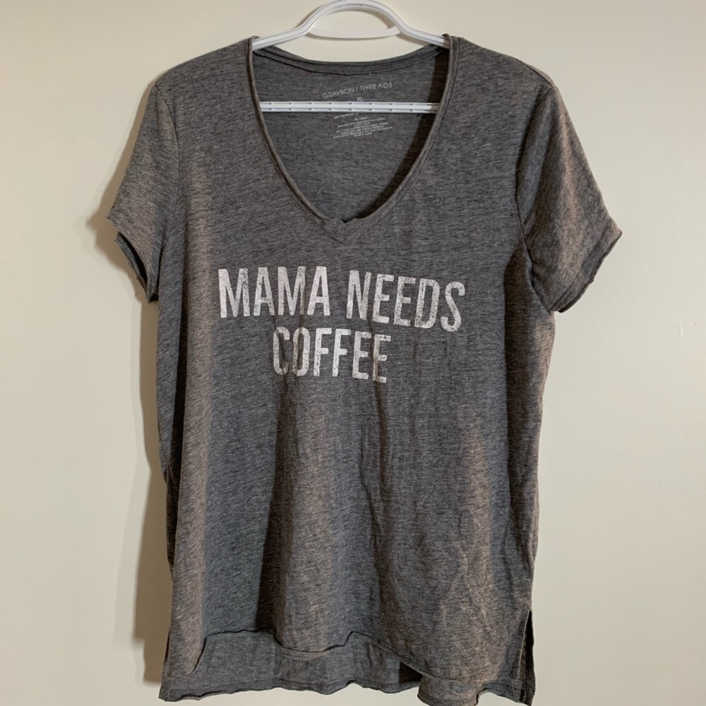 Mama Needs Coffee Tee